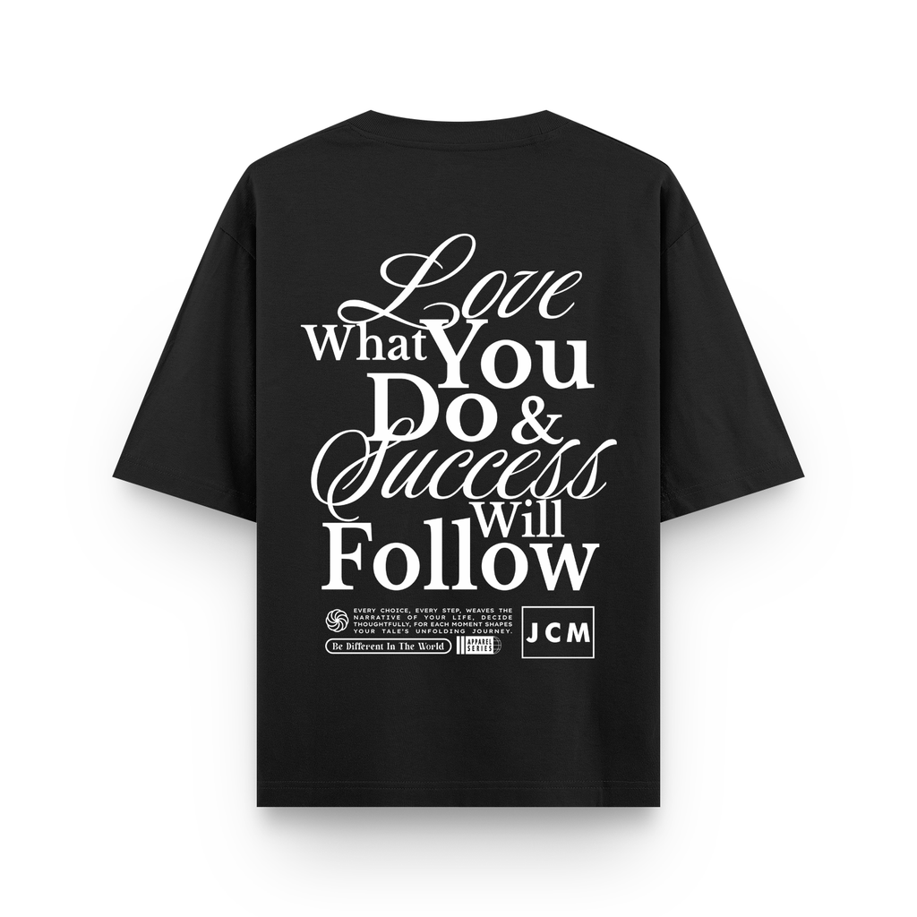 Love what you do Oversized T-shirt