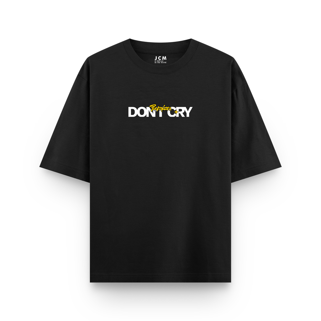 Don't Cry Oversized T-shirt