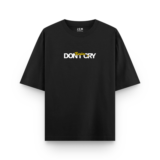 Don't Cry Oversized T-shirt